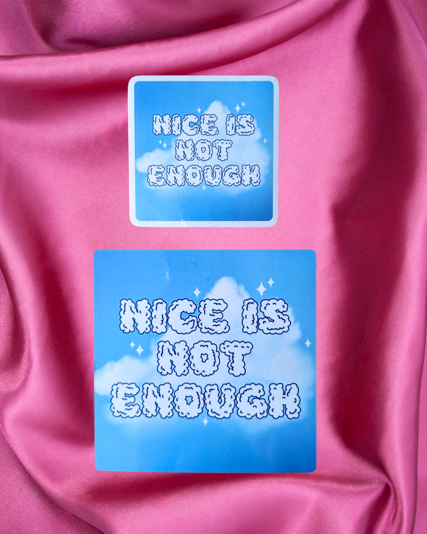 Nice Is Not Enough Sticker