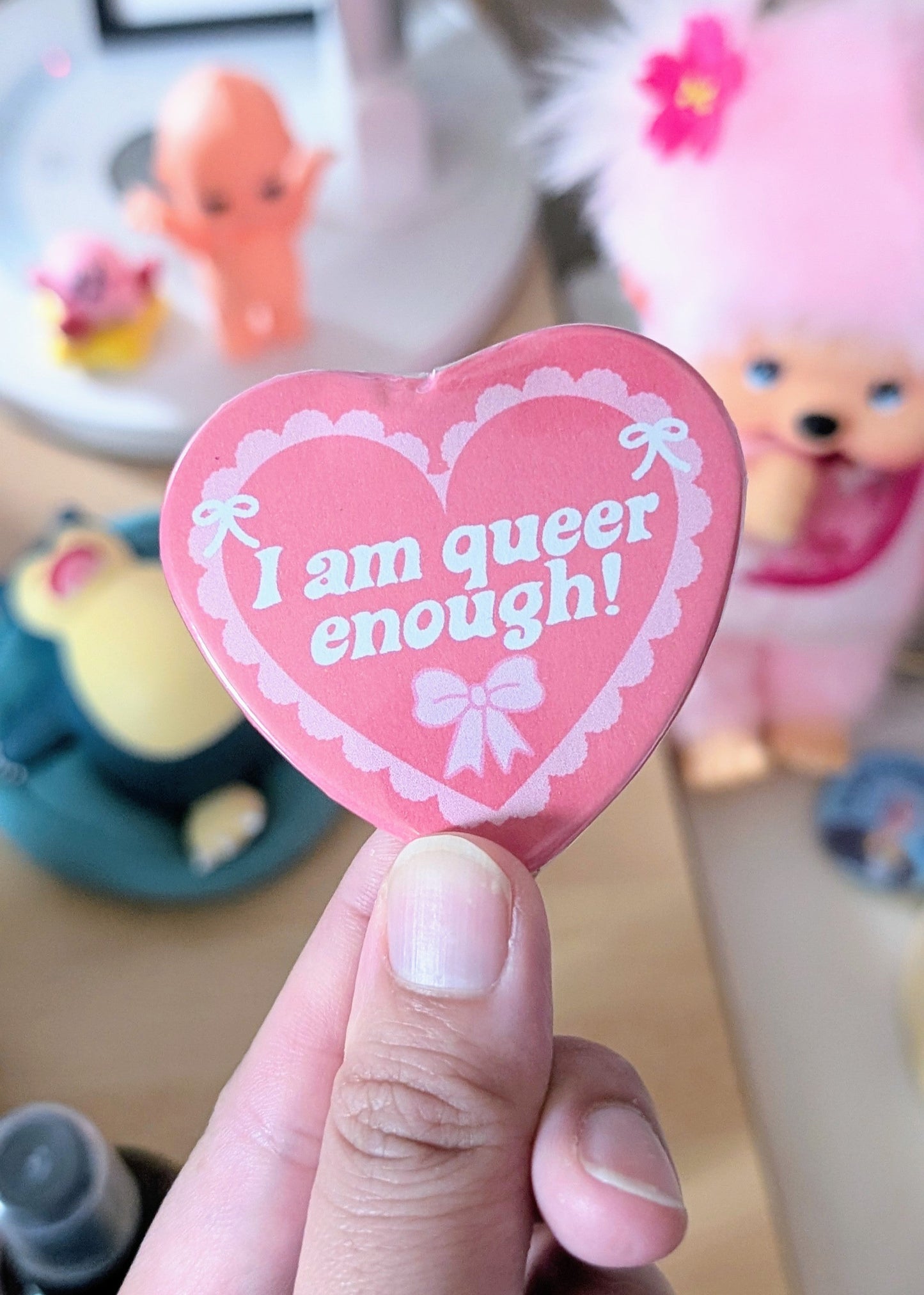 I Am Queer Enough Heart Shaped Button Pin
