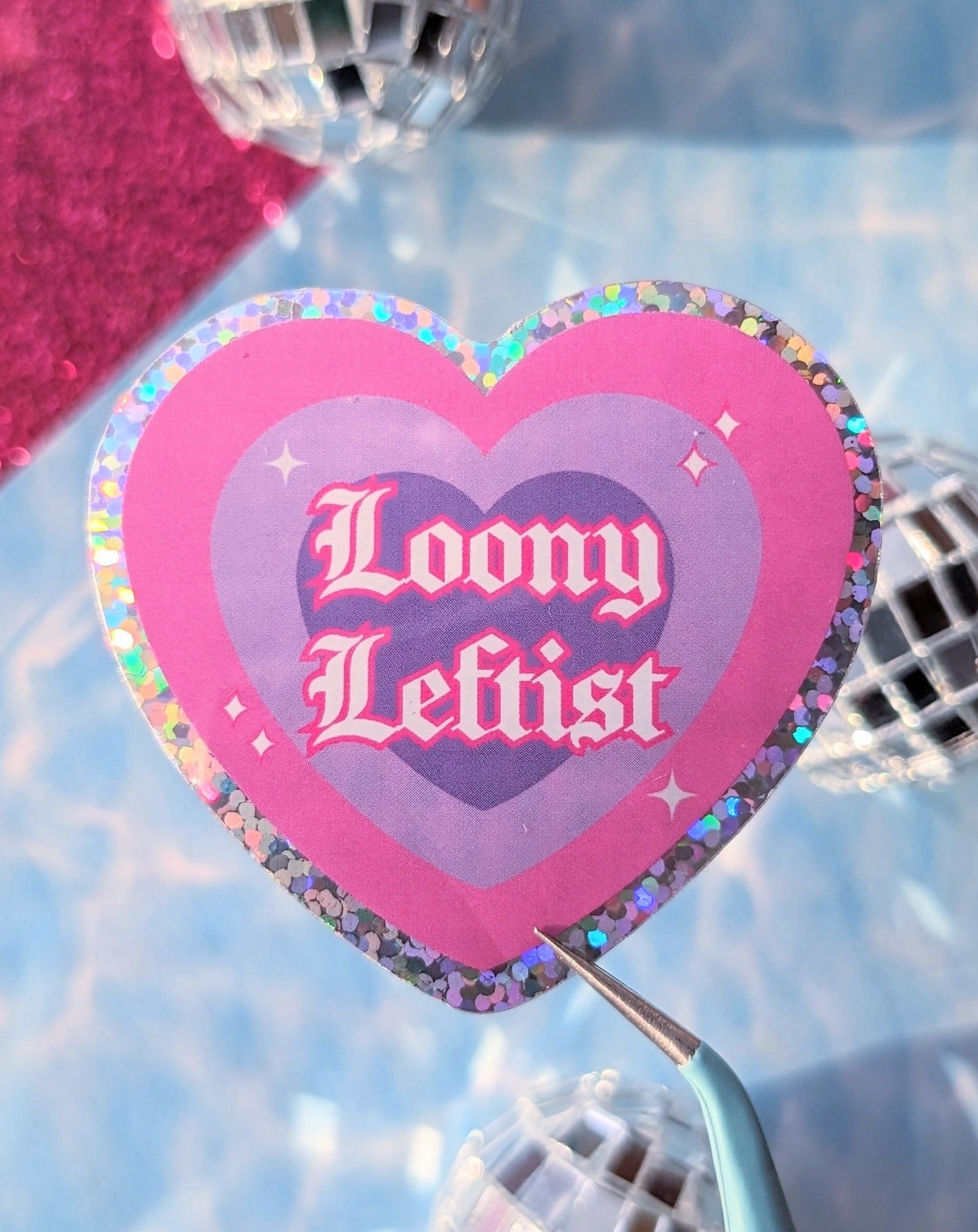 Loony Leftist Glitter Sticker