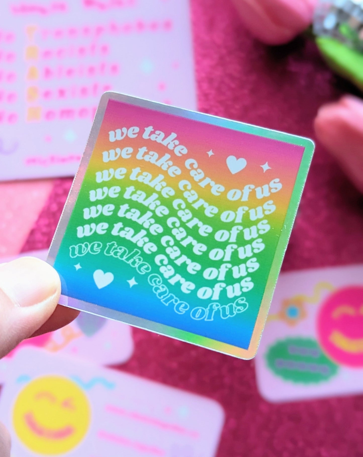 We Take Care of Us Holographic Sticker