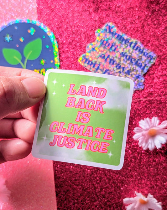 Land Back is Climate Justice Sticker