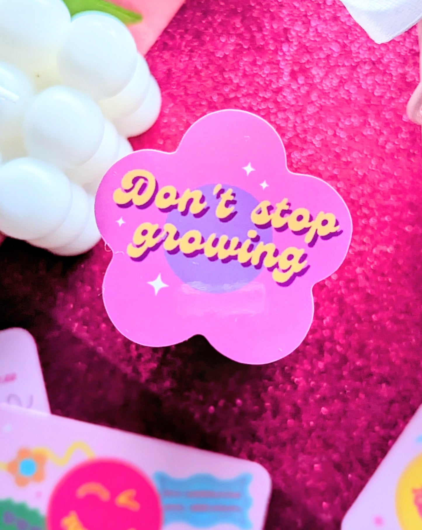 Don't Stop Growing Sticker