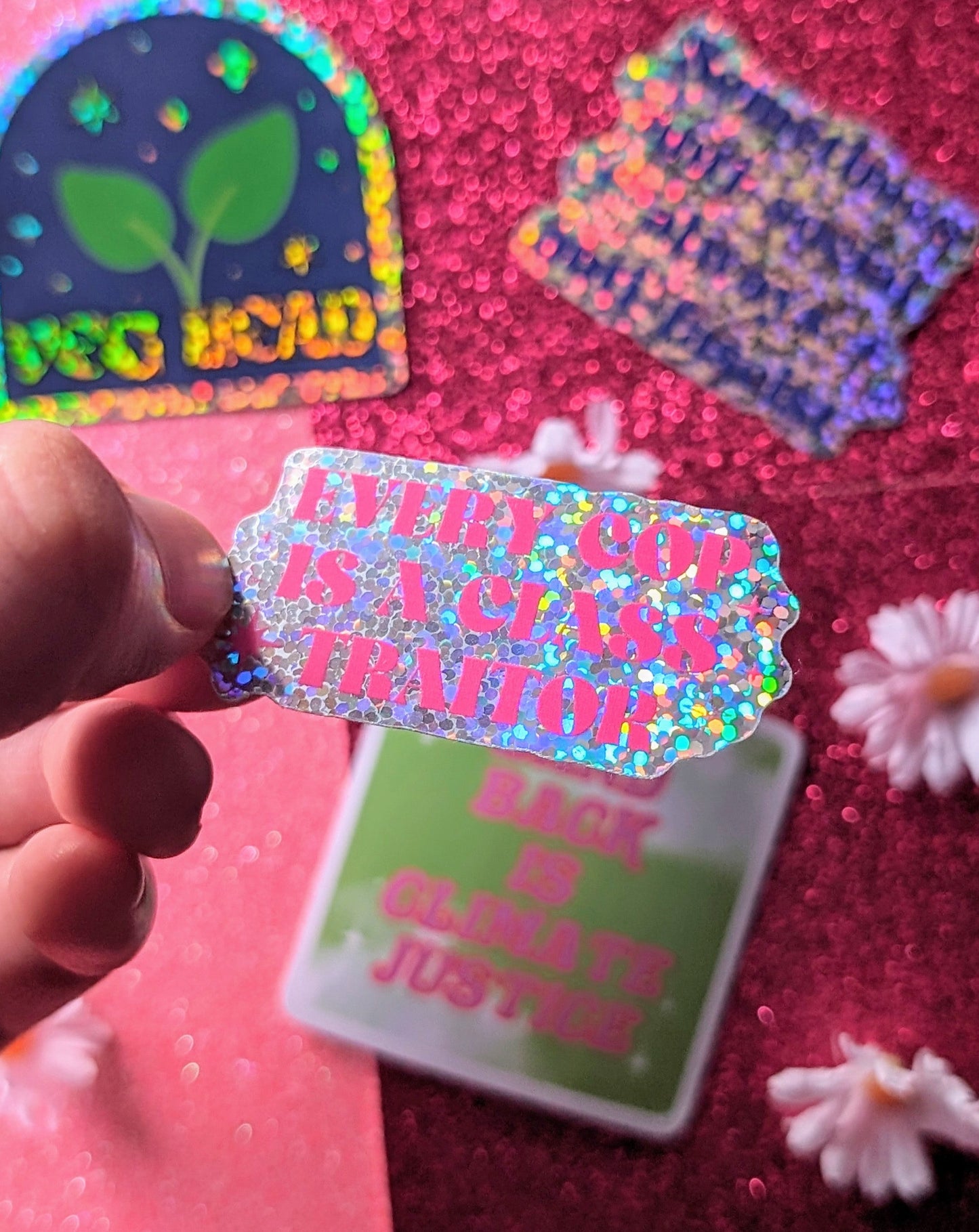 Every Cop is a Class Traitor Glitter Sticker