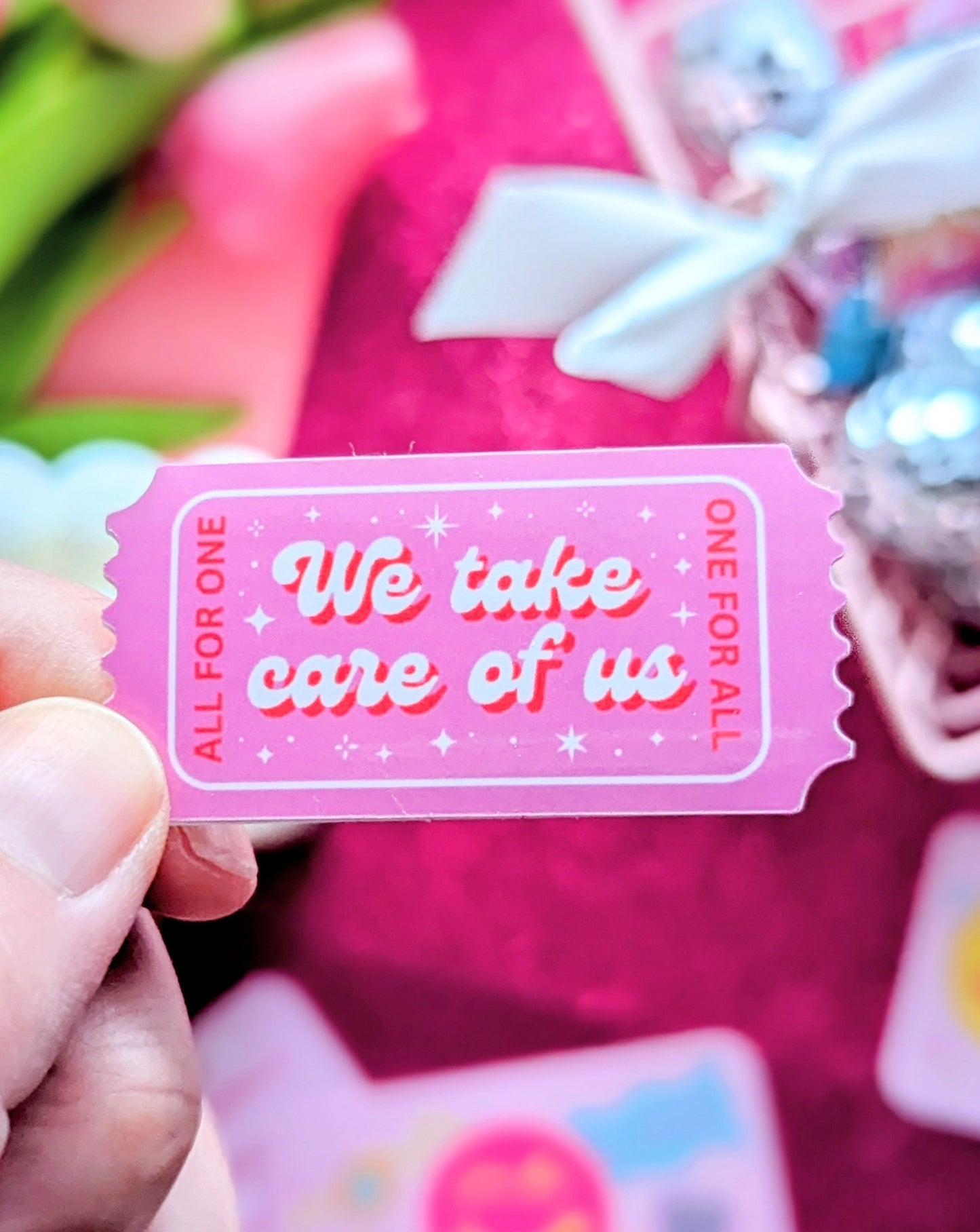 We Take Care of Us Sticker