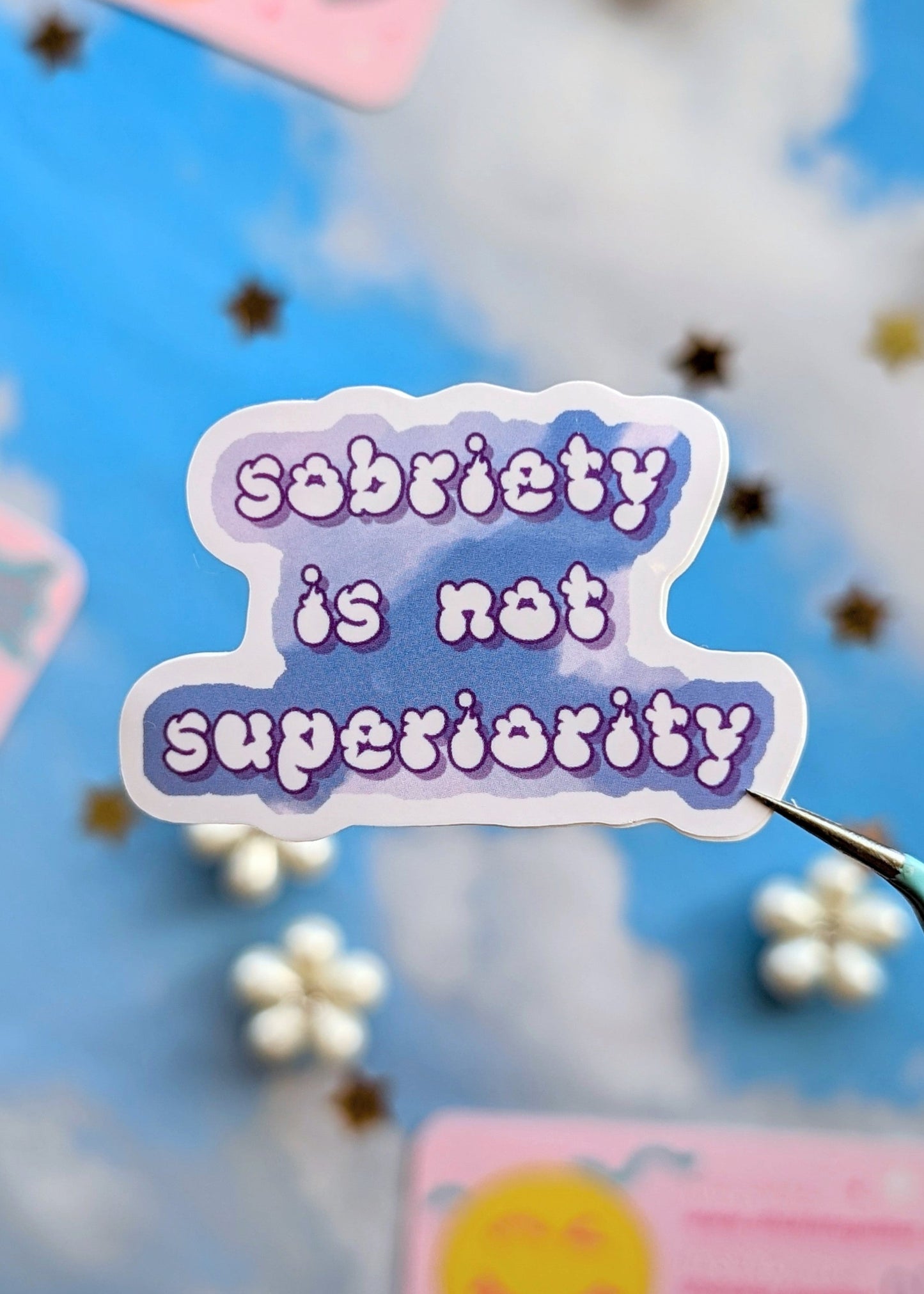 Sobriety Not Superiority Sticker