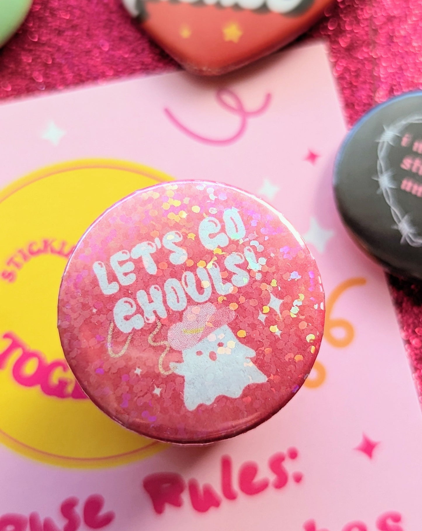 You Go Ghouls! Button Pins