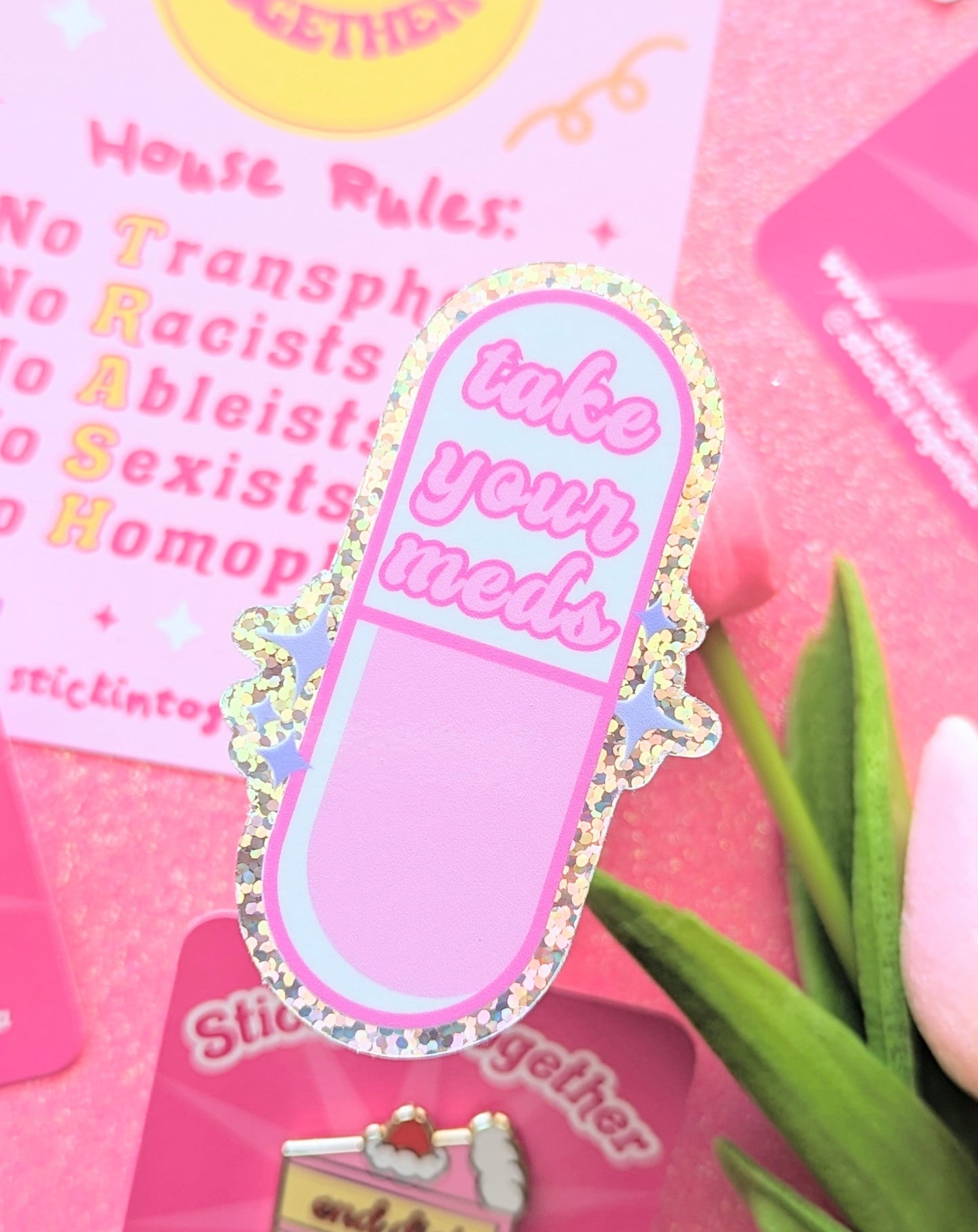 Take Your Meds Glitter Sticker