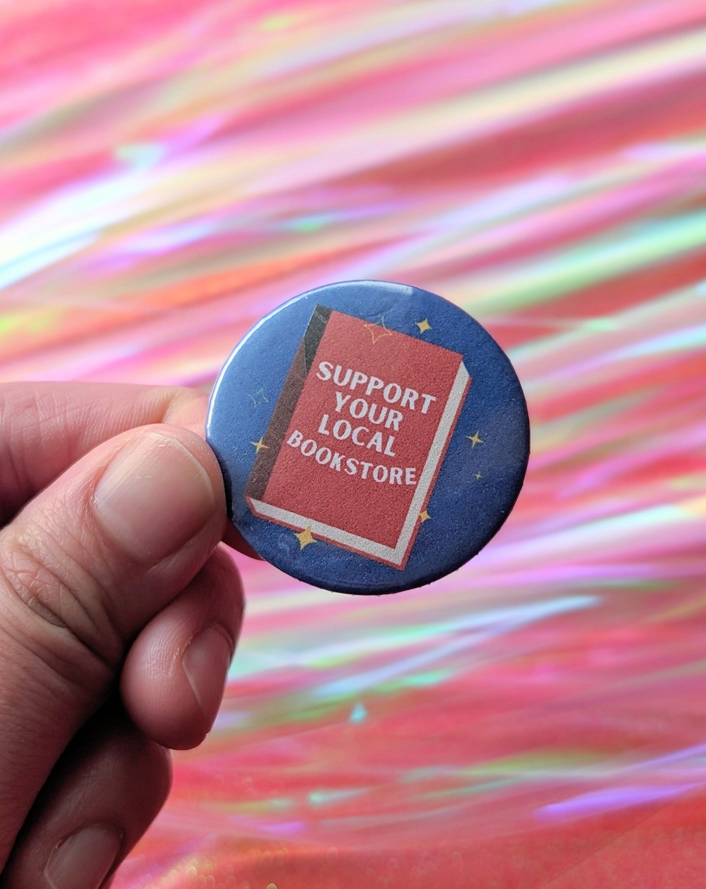 Support Your Local Bookstore Button Pins