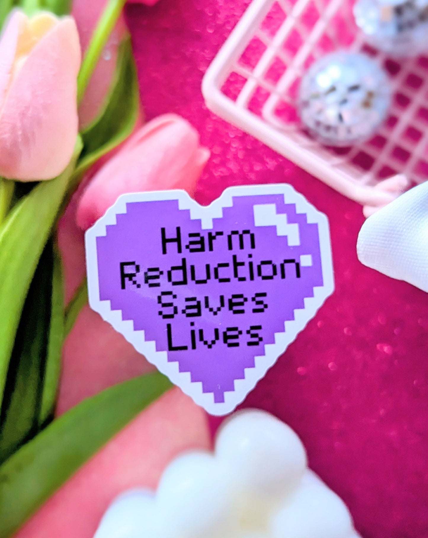 Harm Reduction Saves Lives Sticker