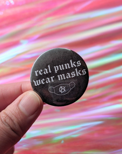 Real Punks Wear Masks Button Pins