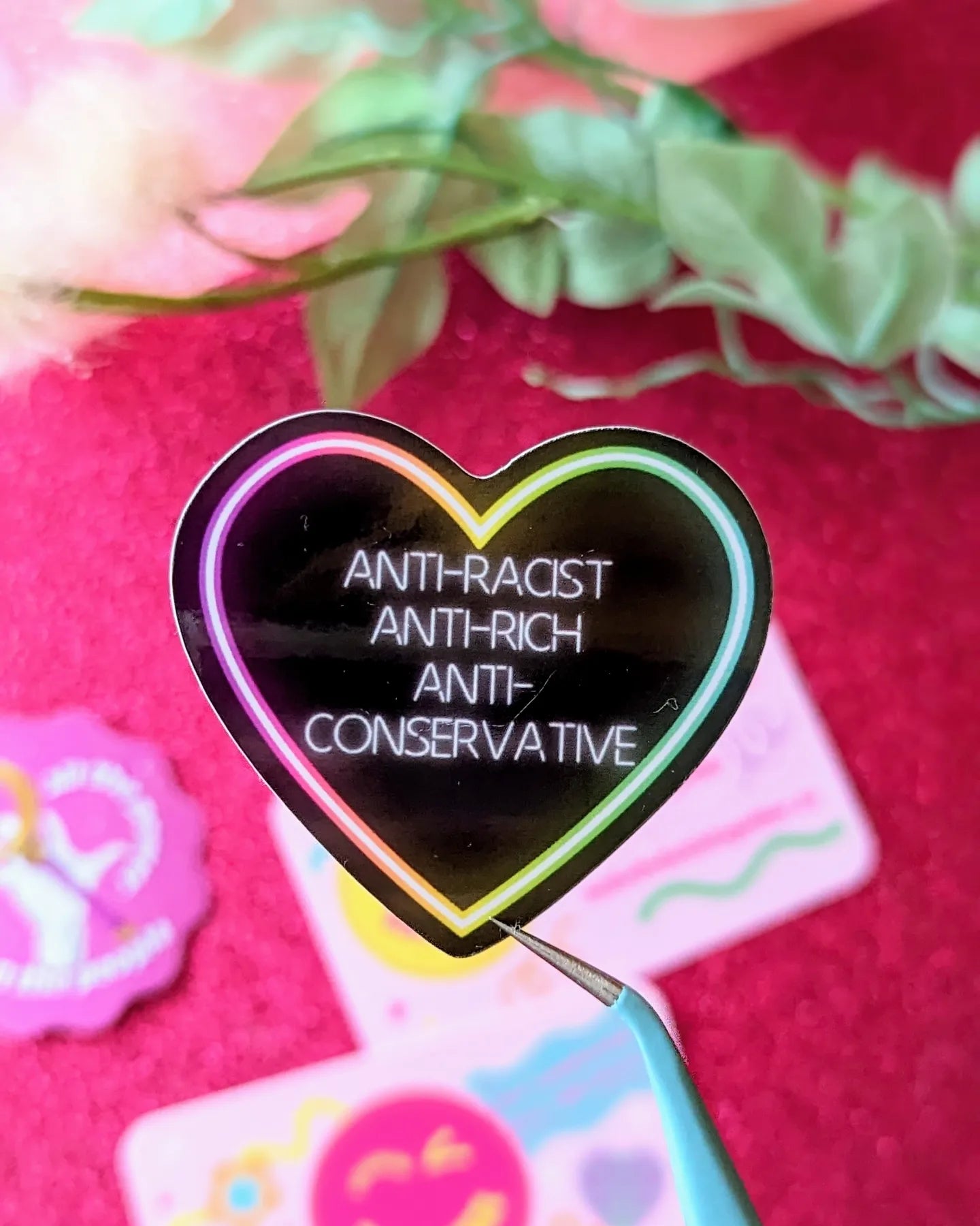 Anti-Racist, Anti-Rich, Anti-Conservative Sticker