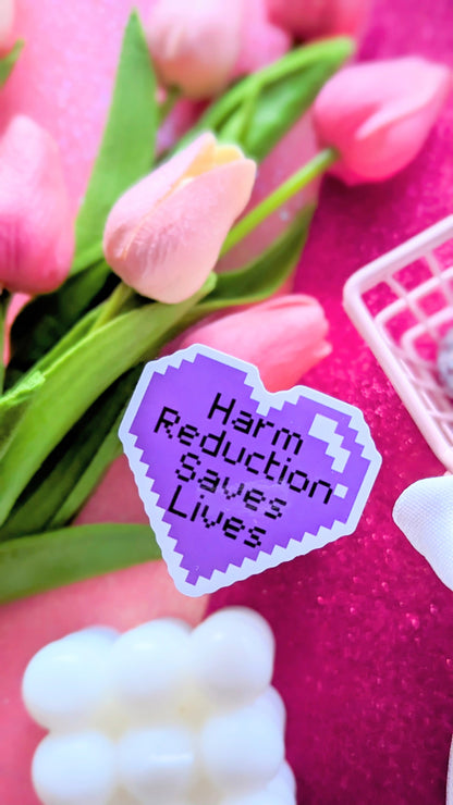 Harm Reduction Saves Lives Sticker